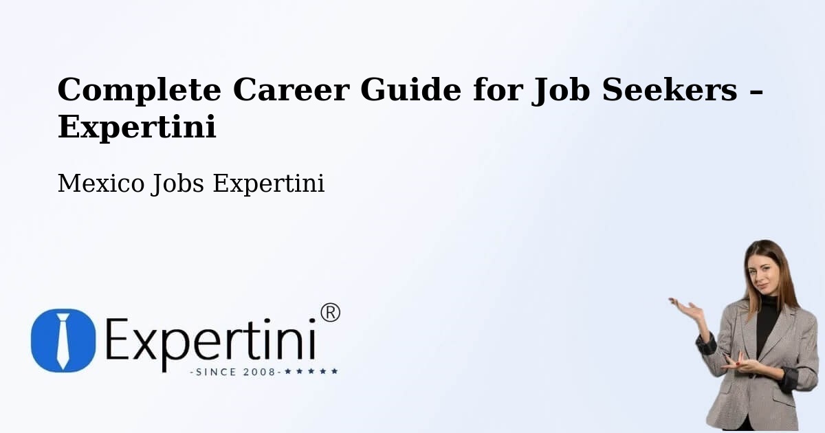 Career Guide for Job Seekers – Cuauhtémoc - Cuauhtémoc, Mexico Jobs Expertini