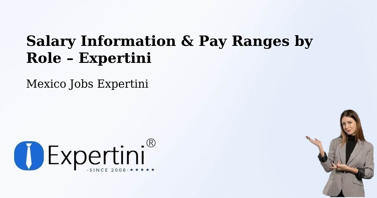 Salary Information & Pay Ranges – Cuauhtémoc - Cuauhtémoc, Mexico Jobs Expertini